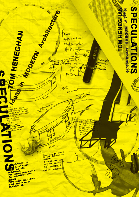 Retirement Exhibition of Tom Heneghan SPECUTLATIONS -Ideas in Modern Architecture-